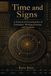 Time and Signs: A Historical Encyclopedia of Calendars, Writing Systems, and Symbols