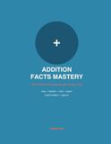 Addition Facts Mastery: 100 Practice Worksheets with Answer Key