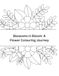 Blossoms in Bloom: A Flower Colouring Journey
