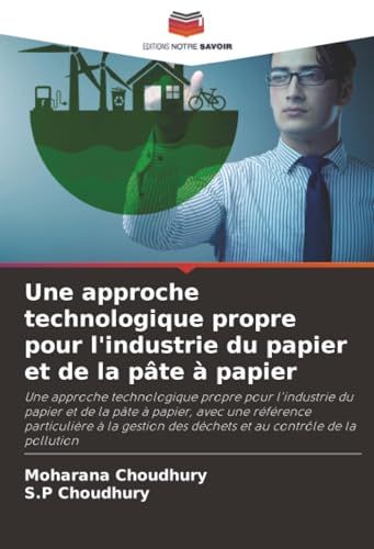 Une approche technologique propre pour l'industrie du papier et de la pâte à papier