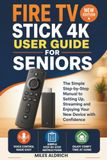 Fire TV Stick 4K User Guide for Seniors