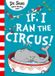 If Dr. Seuss If I Ran The Circus