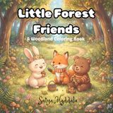 Little Forest Friends: A Woodland Coloring Book