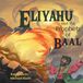 Eliyahu Libri GmbH Eliyahu and the Prophets of Baal Paperback