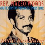 Hello Reverebd Maceo Woods & the Christian Tabernacle Choir - Hello Sunshine: The Volt Recordings