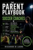 The Parent Playbook for Soccer Coaches