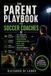 The Parent Playbook for Soccer Coaches