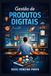 Gestão Independently Published Gestão de Produtos Digitais Paperback