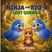 Ninja and Rio's Lost Quenda