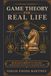 Game Theory for Real Life: From Equilibrium to Change: Understanding Incentives to Transform Reality
