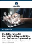 Modellierung Verlag Unser Wissen Modellierung des Marketing-Mixes mithilfe von Software-Engineering