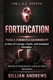 The L.O.C. System Fortification Phase 3 Strength & Sustainability 30 Days of Courage Clarity and Sustained Discipline
