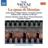 Outhere Naxos Vaccaj: La Sposa Di Messina (2 CD)