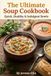 The Ultimate Soup Cookbook