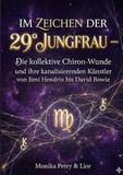 Im Zeichen der 29° Jungfrau: Die kollektive Chiron-Wunde und ihre kanalisierenden Künstler von Jimi Hendrix bis David Bowie