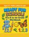 READY FOR SCHOOL!: Pre-K to 1st Grade Workbook:Fan Math,Letters,and Logic Activities for Kids Ages 6-7