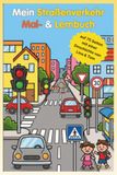 Mein Straßenverkehr Mal- & Lernbuch