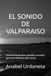 Saga Amores Bajo la Sombra-El Silencio de Valparaíso: Una historia de amor, misterio y secretos que nunca debieron salir a la luz