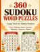360 Sudoku Word Puzzles for Adults/Seniors: Large Fonts, Easy, Medium, Hard, Extreme. Alphabet, Numberic, Clipart Boards.