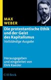 Die protestantische Ethik und der Geist des Kapitalismus: Vollständige Ausgabe: 1614