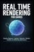 REAL TIME RENDERING FOR GAMES: Graphics Pipelines Lighting Materials Shaders Visibility and Rendering Optimization