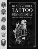 BLACK AND GREY TATTOO DESIGN IDEAS: Over 100 Large Tattoo Ideas For Your Next Tattoo