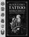 BLACK AND GREY TATTOO DESIGN IDEAS: Over 100 Large Tattoo Ideas For Your Next Tattoo