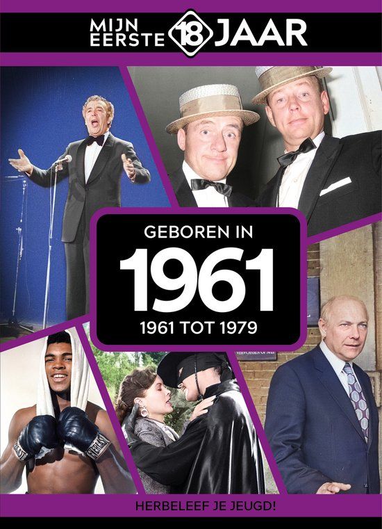 Geboren in 1961: 1961 tot 1979
