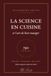 La Science en Cuisine et l'Art de bien Manger: Pellegrino Artusi