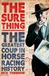 The Arrow Books Ltd The Sure Thing: The Greatest Coup in Horse Racing History Paperback