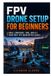 FPV Libri GmbH FPV Drone Setup for Beginners
