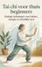Tai Andries B.V. Tai chi voor thuis beginners