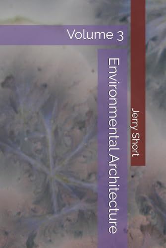 Environmental Architecture: Volume 3