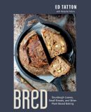BReD: Sourdough Loaves, Small Breads, and Other Plant-Based Baking
