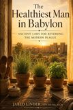 The Healthiest Man In Babylon