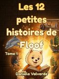 Les 12 petites histoires de floof: Tome 1
