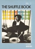The Hudson Music The Shuffle Book - Volume 1: The Language, Lineage, and Art of Shuffle Drumming Tim Carman Drum Instruction Book with 40 Online Videos Blues Jazz Rock Gospel and Country Grooves
