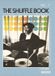 The Hudson Music The Shuffle Book - Volume 1: The Language, Lineage, and Art of Shuffle Drumming Tim Carman Drum Instruction Book with 40 Online Videos Blues Jazz Rock Gospel and Country Grooves