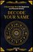 Decode Your Name: A Numerology Book for Beginners and Personal Destiny: Discover Soul Numbers, Talents, Karma & Life Purpose Through Numerology: 1