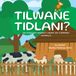 Tilwane Tidlani?: An English- Siswati Book on Common Animals
