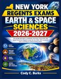 NEW YORK REGENTS EXAMS EARTH & SPACE SCIENCES 2026-2027