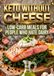 Keto Without Cheese: Low-Carb Meals for People Who Hate Dairy
