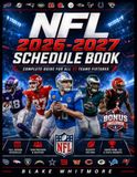 NFL 2026 - 2027 Schedule Book: Complete Guide for all 32 teams fixtures
