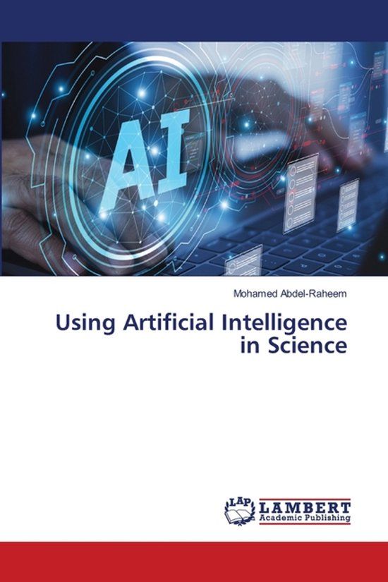 Using Lap Lambert Academic Publishing Using Artificial Intelligence in Science Paperback
