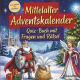 Schlauvento Interactive Mittelalter-Adventskalender: Quiz-Buch mit Fragen und Rätseln