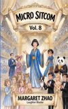 Micro Sitcom Micro Sitcom Volume 8: Laughter Blaster