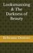 Looksmaxxing Independently Published Looksmaxxing & The Darkness of Beauty Paperback