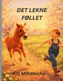 DET LEKNE FØLLET: For barn i alderen 4 til 8 år