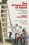 The Penguin Books The Aristocracy of Talent