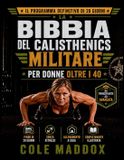 La Libri GmbH La Bibbia del Calisthenics Militare per Donne Oltre i 40